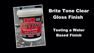 Testing out Brite Tone Water Based Finish from CrystaLac