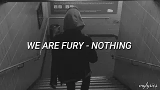 We Are Fury - Nothing (Traducida al Español)