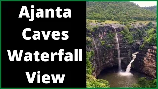 Ajanta Caves Viewpoint || World best Waterfall || Ajanta Caves waterfall view || Nature view