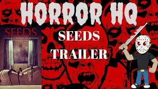 Seeds Horror Official Trailer 2019 Uncorkd Entertainment