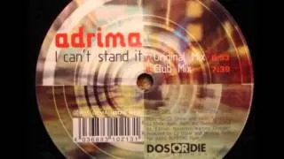 Adrima - I can't stand it (Original Mix)