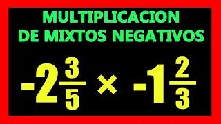 ✅👉 Multiplicacion de Fracciones Mixtas Negativas