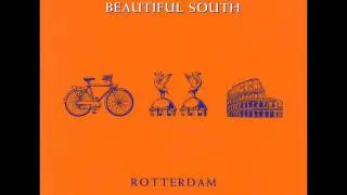 The Beautiful South - Rotterdam [High Quality]