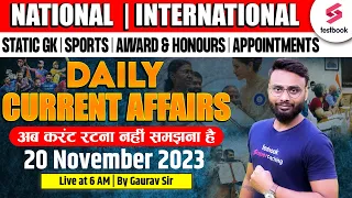 Daily Current Affairs 2023 | 20 Nov 2023 | Sports | Appointments | Awards & Static GK By Gaurav Sir