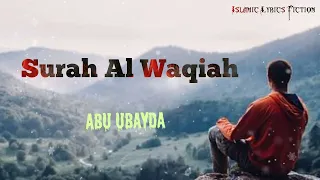 Surah Al Waqiah - Abu ubayda|| Heart touching quran recitation || কোরআন তেলোয়াত ||