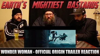 Trailer Reaction: Wonder Woman - Official Origin