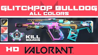 Glitchpop Bulldog VALORANT Skin | All CHROMA COLORS + Buddy | Skins HD Showcase