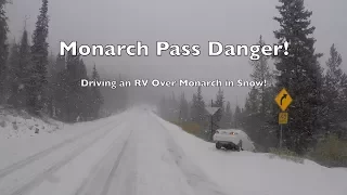 White Knuckle Drive Over Snowy Monarch Pass in our RV