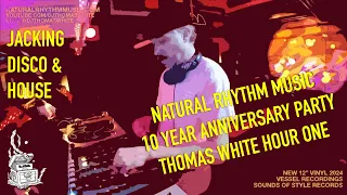 Natural Rhythm Music 10 YEAR Anniversary Party - Thomas White's Jackin Groovy Disco Mix