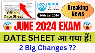 (Breaking News) IGNOU Released June 2024 Exam Date Sheet With New Changes_IGNOU Date Sheet June 2024