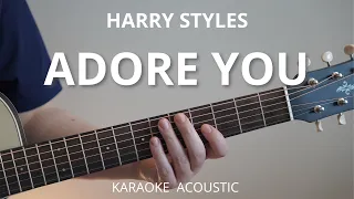 Adore You - Harry Styles (Karaoke Acoustic Guitar)