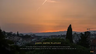 [Playlist] The sunset while listening to James Smith's music