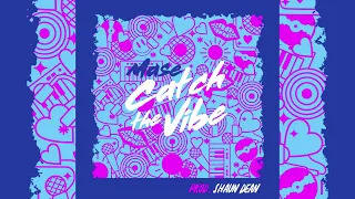 Mase - Catch the vibe (Prod.Shaun Dean)