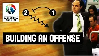 Building an Offense - Chus Mateo - Basketball Fundamentals