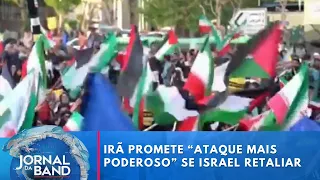 Irã promete “ataque mais poderoso” se Israel retaliar | Jornal da Band