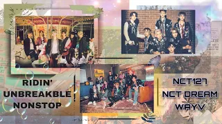 [MASHUP] NCT 127/NCT DREAM/WAYV - NONSTOP/RIDIN'/UNBREAKABLE