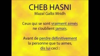 Cheb Hasni - Mazal Galbi Mridh