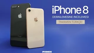 iPHONE 8 DERİNLEMESİNE İNCELEMESİ — TAMAMEN TÜRKÇE [4K]