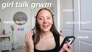 girl talk grwm 💓 | q&a, tips, advice, updates, and more!|