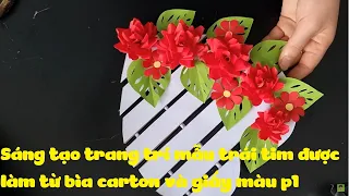 Sáng tạo trang trí mẫu trái tim được làm từ bìa carton và giấy màu p1