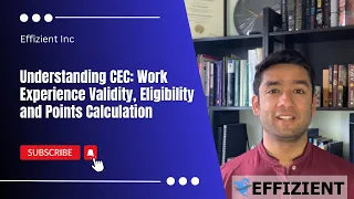 Understanding CEC: Work Experience Validity, Eligibility and Points Calculation