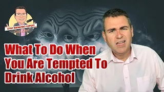 What To Do When You Are Tempted To Drink Alcohol