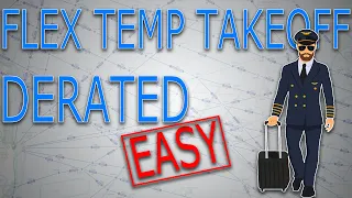 ✅ Flex Temperature Takeoffs Explained in Details - Pilot Training