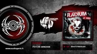 Radium - 04 - Give It Hardcore - Le Fake - PKGCD67