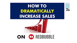 HOW TO DRAMATICALLY INCREASE SALES on POD Sites (Redbubble, Teepublic, etc).