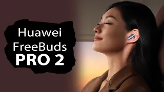 Обзор Huawei FreeBuds Pro 2 - лучшие в своем классе