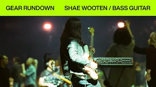 Gear Rundown | Shae Wooten | Bass Guitar | Elevation Worship
