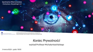 Profesor Michał Kosiński - "Koniec Prywatności"