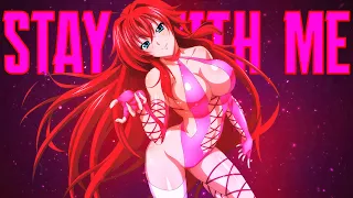 DxD | stay with me
