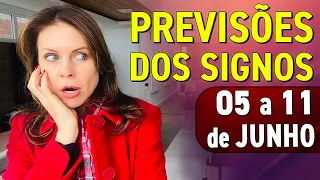 PREVISÕES DA SEMANA para todos os SIGNOS - 05 a 11 de Junho