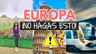 Errores al viajar a Europa  - Mundukos