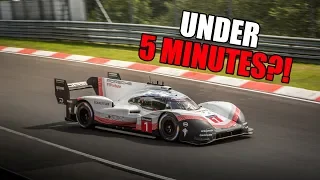 PORSCHE 919 EVO: THE NÜRBURGRING IN UNDER 5 MINUTES?