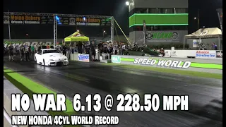 NO WAR 6.13 @ 228.50 mph NEW HONDA 4Cyl World Record I RADAZONE