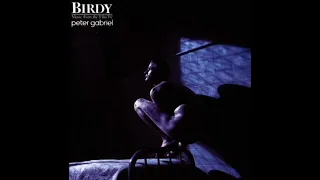 PETER GABRIEL - Birdy O.S.T. (full album) - 1985