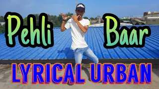 Pehli Baar - Full Video | Dhadak | Lyrical Urban | Sahil Shaikh | Spartan Crew