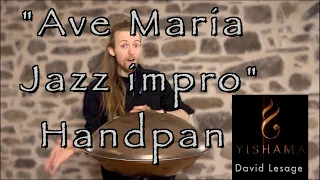 Handpan Ave Maria Jazz Style @YishamaPantam