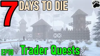 7 Days to Die Alpha 20 EP10 Trader Quests