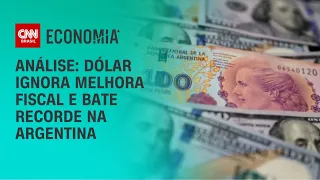 Análise: Dólar ignora melhra fiscal e bate recorde na Argentina | BRASIL MEIO-DIA