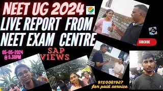 #NEET UG 2024|| QUESTION PAPER ANALYSIS ||LIVE REPORT FROM NEET2024 EXAM CENTRE||👍🏼👍🏼