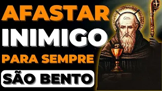 SÃO BENTO | Ouça para AFASTAR INIMIGO de UMA VEZ por TODAS da sua VIDA