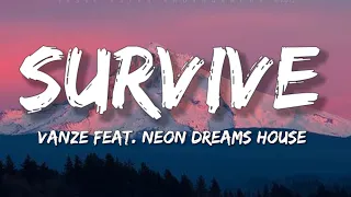 Vanze - Survive (feat. Neon Dreams) | House [Lyrics] Sharp Tone