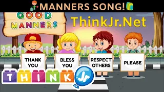 Manners Song for Kids 💓💓 |  ThinkJr Creations