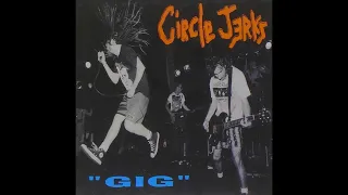 Making the Bombs - Circle Jerks