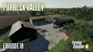 Purbeck Valley - Episode 18 - I Bought a New Farm - Farming Simulator 19