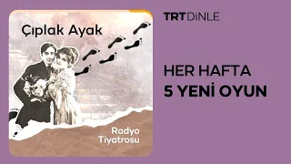 Radyo Tiyatrosu: Çıplak Ayak | Komedi