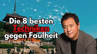 Mit diesen 8 japanischen Methoden besiegst du deine Faulheit und veränderst dein Leben. Erstaunlich!